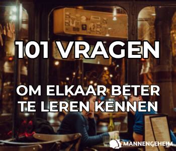 vragenspel daten|101 Vragen Om Elkaar Beter Te Leren Kennen (Relatie/Date/Spel)